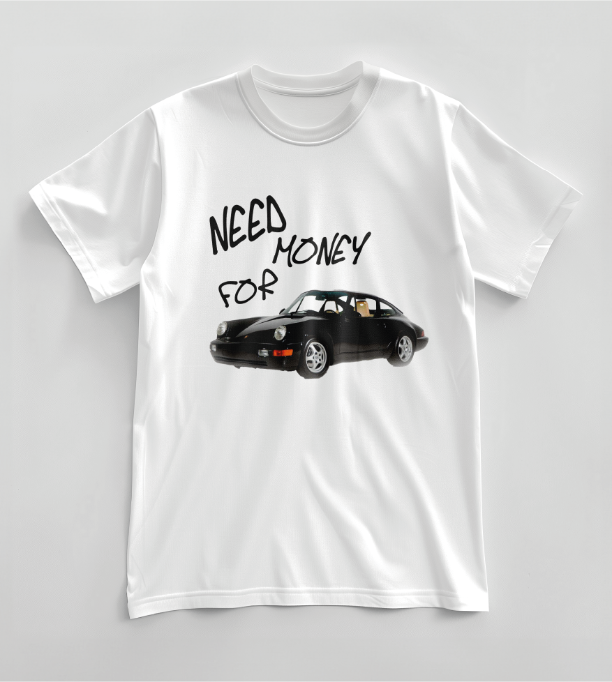 KOSZULKA NEED MONEY FOR PORSHE (WŁASNE ZDJĘCIE)