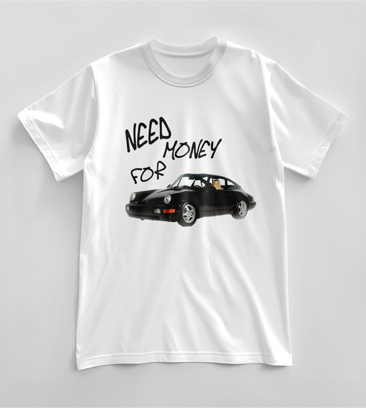 KOSZULKA NEED MONEY FOR PORSHE (WŁASNE ZDJĘCIE)